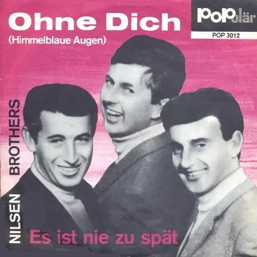 Nilsen Brothers - Es ist nie zu spät