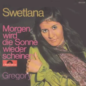 Swetlana - Morgen wird die Sonne wieder scheinen (nur Cover)