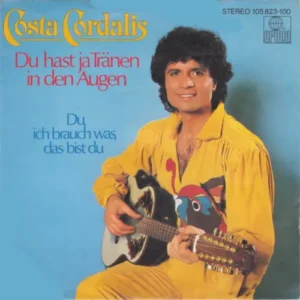 Cordalis Costa - Du hast ja Tränen in den Augen (RI-ARIOLA)