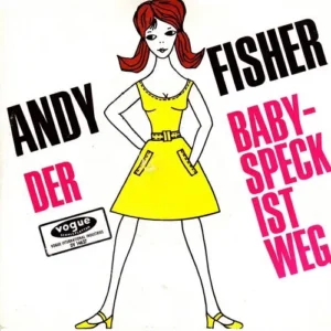 Fisher Andy - Der Baby-Speck ist weg (nur Cover)