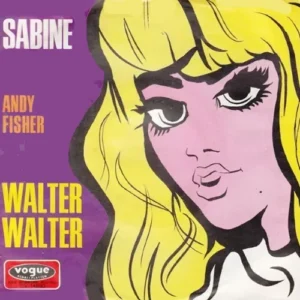 Fisher Andy - Walter Walter / Sabine (nur Cover)