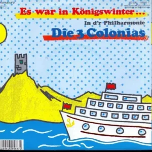 3 Colonias - Es war in Königswinter (nur Cover)